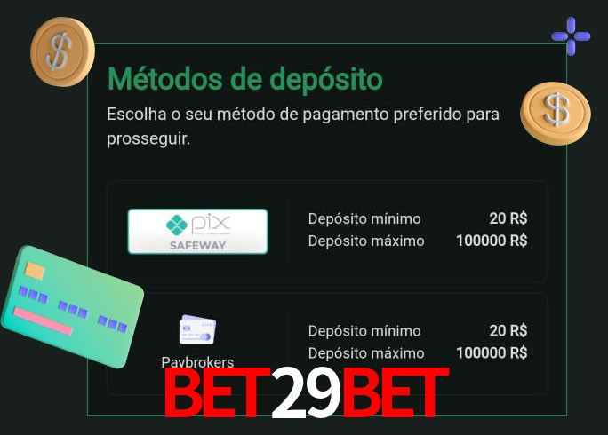 O cassino bet29bet oferece uma grande variedade de métodos de pagamento
